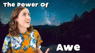 Destress, Renew Energy, Be Happier &amp; Healthier By Searching Out Awe-Inspiring Experiences I Awe-Walk